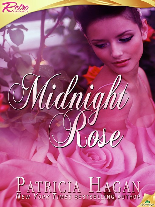 Title details for Midnight Rose by Patricia Hagan - Available